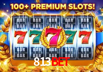 Descubra o Mundo do Cassino Online com 813bet